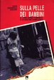 Cover of Sulla pelle dei bambini