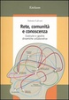 Cover of Rete, comunità e conoscenza