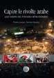 Cover of Capire le rivolte arabe