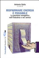 Image of Risparmiare energia è possibile. La gestione energetica nell'industria e nei servizi