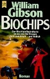 Biochips. Zweiter Roman der Neuromancer- Trilogie.