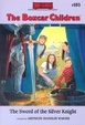 The Sword Of The Silver Knight (Boxcar Children Mysteries)