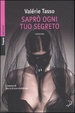 Cover of Saprò ogni tuo segreto