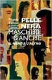 Cover of Pelle nera maschere bianche