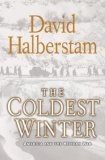 COLDEST WINTER, THE : AMERICA AND THE KOREAN WAR