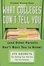 Cover of 'What Colleges Don't Tell You (And Other Parents Don't Want You to Know)'