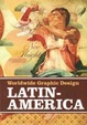 Cover of LATINOAMERICA - WORLDWIDE GRAPHIC DESIGN