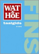 Cover of Wat & Hoe taalgids Fins