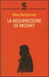 Cover of La resurrezione di Mozart­La scomparsa della biblioteca Turgenev­La grande città