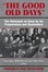 Cover of 'The Good Old Days'