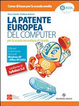 Cover of La patente europea del computer. Per la scuola secondaria di primo grado