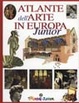 Cover of Atlante dell'arte in Europa Junior