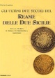 Cover of Gli ultimi due secoli del Reame delle due Sicilie