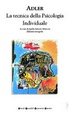 Cover of La tecnica della Psicologia Individuale