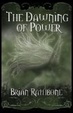 Cover of The Dawning of Power