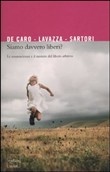 More about Siamo davvero liberi? Le neuroscienze e il mistero del libero arbitrio