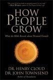 How People Grow : What the Bible Reveals About Personal Growth