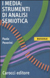Cover of I media: strumenti di analisi semiotica