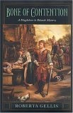 Bone of Contention : A Magdalene la Batarde Mystery