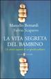 Cover of La vita segreta del bambino
