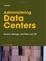 Cover of 'Administering Data Centers'