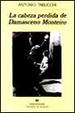 Cover of La cabeza perdida de Damasceno Monteiro