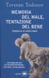 Cover of Memoria del male, tentazione del bene