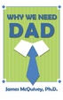 Cover of Why We Need Dad