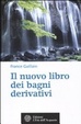 Cover of Il nuovo libro dei bagni derivativi