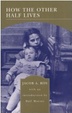 Cover of How the Other Half Lives