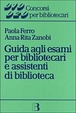 Cover of Guida agli esami per bibliotecari e assistenti di biblioteca
