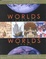 Cover of "Worlds Together, Worlds Apart"
