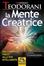 Cover of La mente creatrice. Dall'universo fisico alla vita intelligente