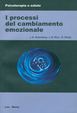 Cover of I processi del cambiamento emozionale