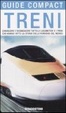 Cover of Treni. Conoscere e riconoscere tutte le locomotive e i treni che hanno fatto la storia delle ferrovie del mondo