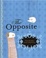 Cover of 'Opposite, The'