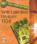 Nordic Explorations : Film Before 1930 (Stockholm Studies in Cinema  Distributed for John Libbey & Company)