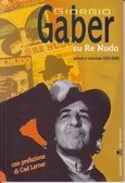 Giorgio Gaber su Re Nudo articoli e interviste 1972-2002