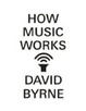 Cover of How Music Works