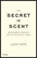Cover of "The Secret of Scent"