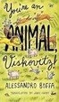 Cover of You're an Animal, Viskovitz!