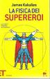 Cover of La fisica dei supereroi