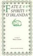 Cover of Fate e spiriti d'Irlanda