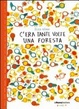 Cover of C'era tante volte una foresta