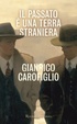 Cover of Il passato è una terra straniera