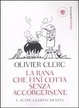Cover of La rana che finì cotta senza accorgersene