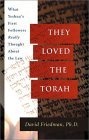 They Loved the Torah : What Yeshua's First Followers Really Thought About the Law