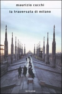 Immagine di La traversata di Milano