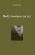 Cover of Molto lontano da qui