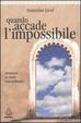Cover of Quando accade l'impossibile